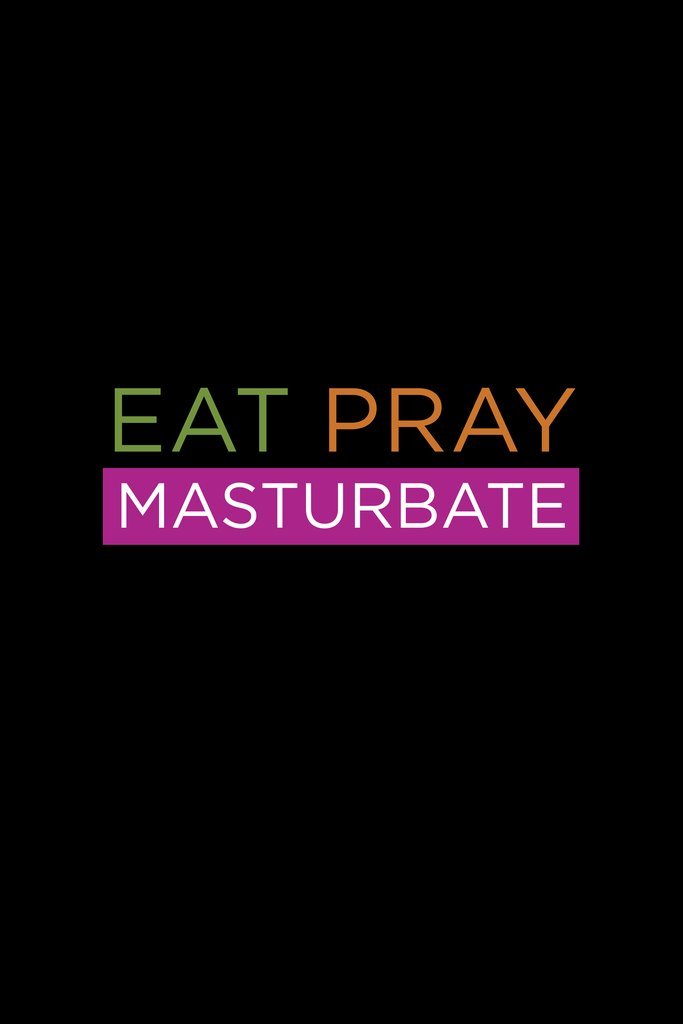 Eat Pray Masturbate, Sweatshirt - HEY BUB