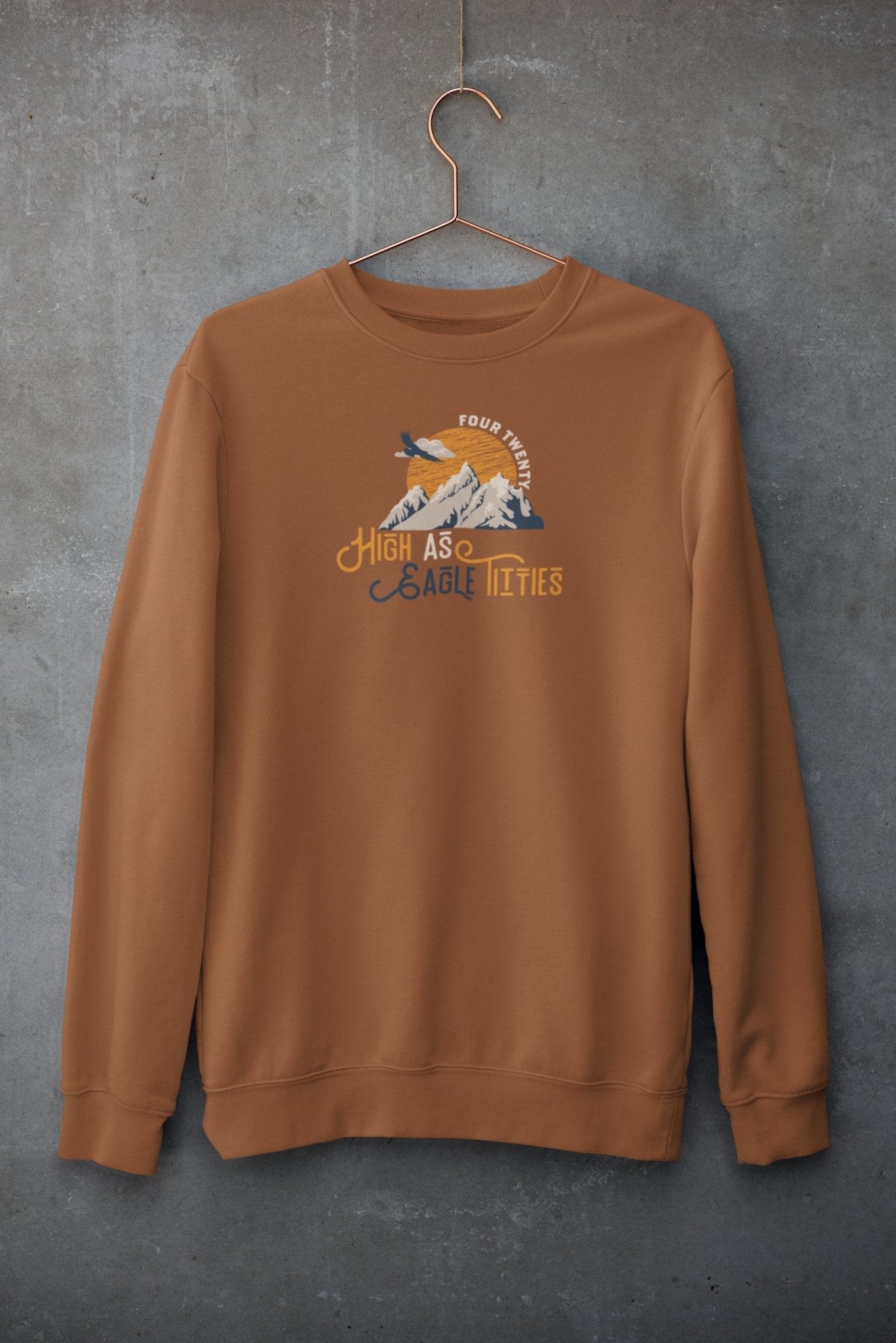 High As Eagle Titties, Sweatshirt - HEY BUB
