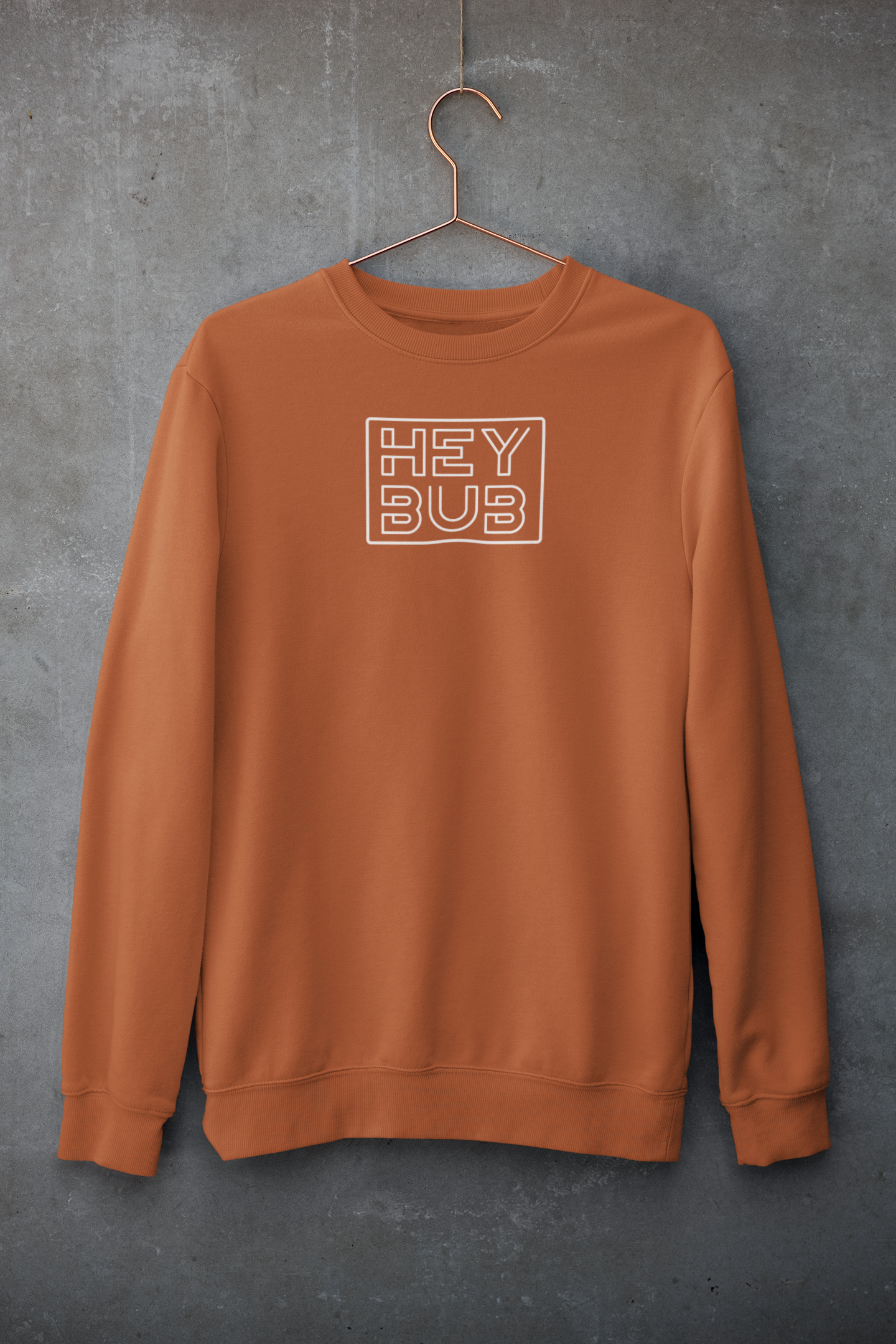 Hey Bub Stacked, Sweatshirt