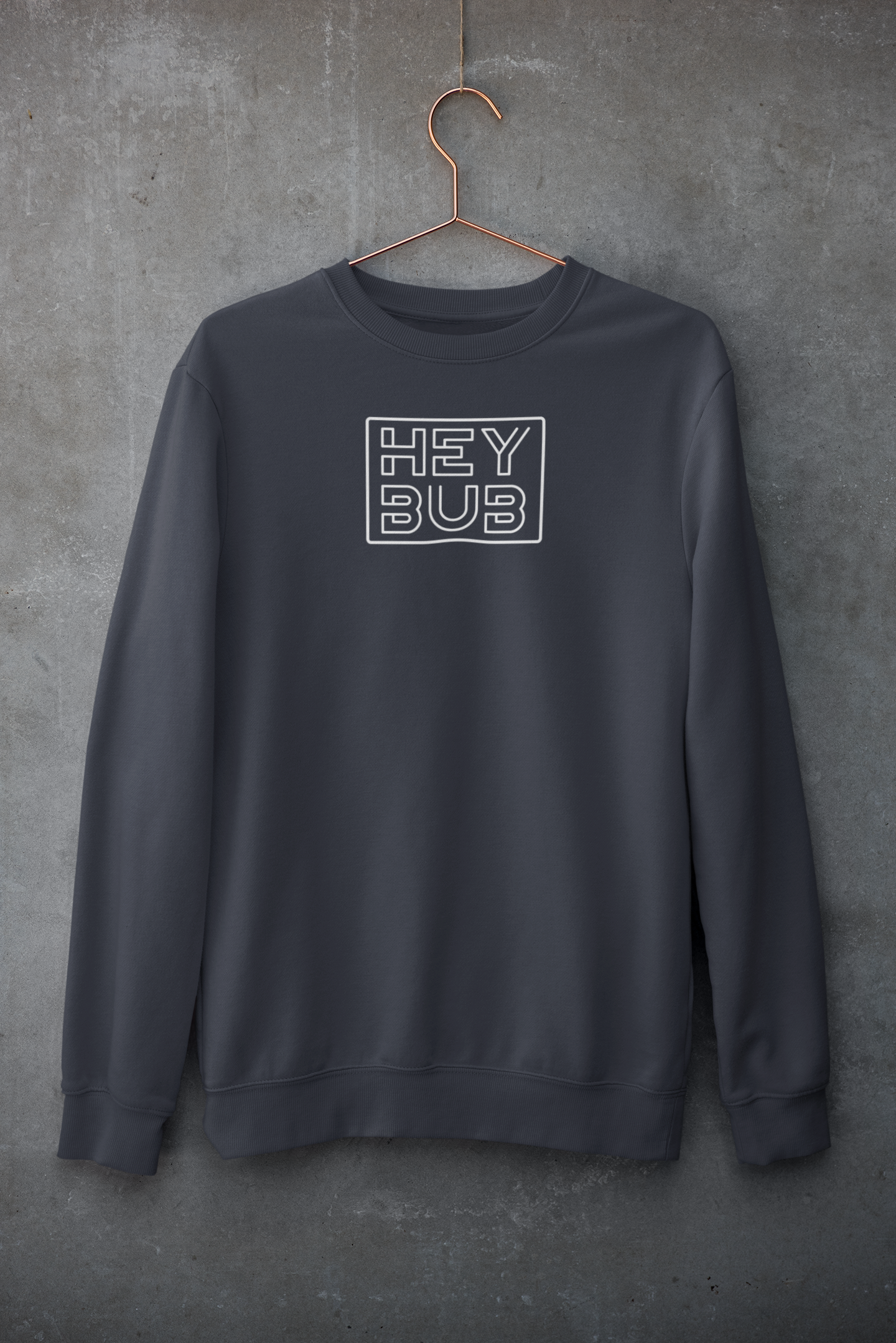 Hey Bub Stacked, Sweatshirt