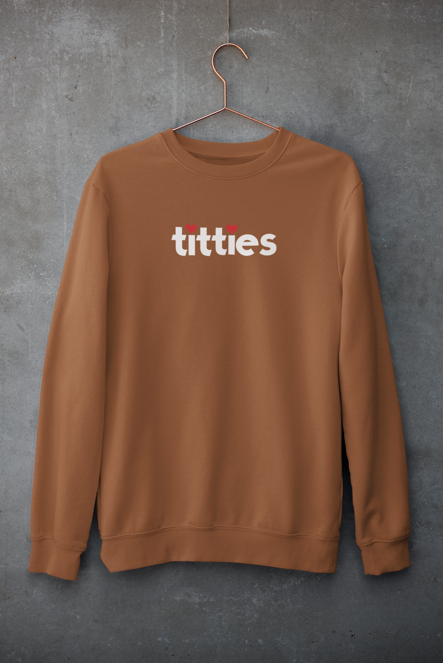 I Heart Titties, Sweatshirt