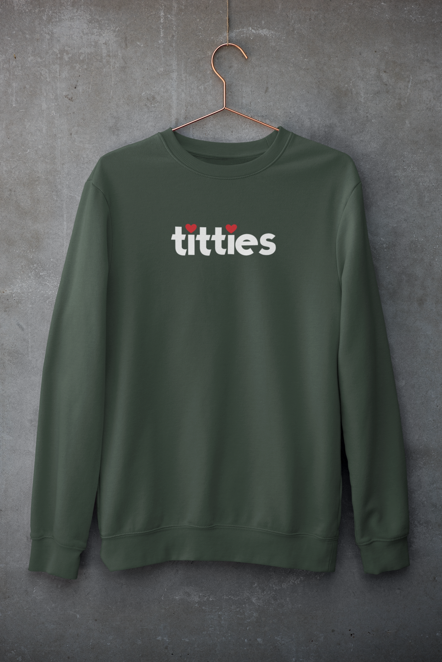 I Heart Titties, Sweatshirt