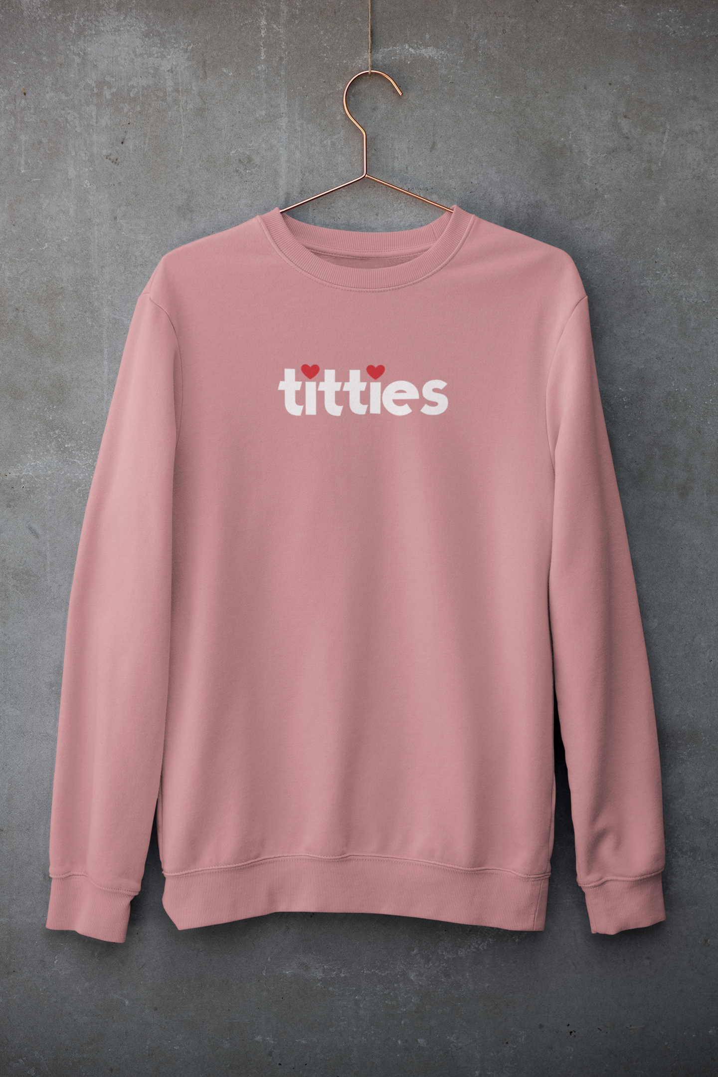 I Heart Titties, Sweatshirt