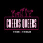 Cheers Queers, Tank Top - HEY BUB