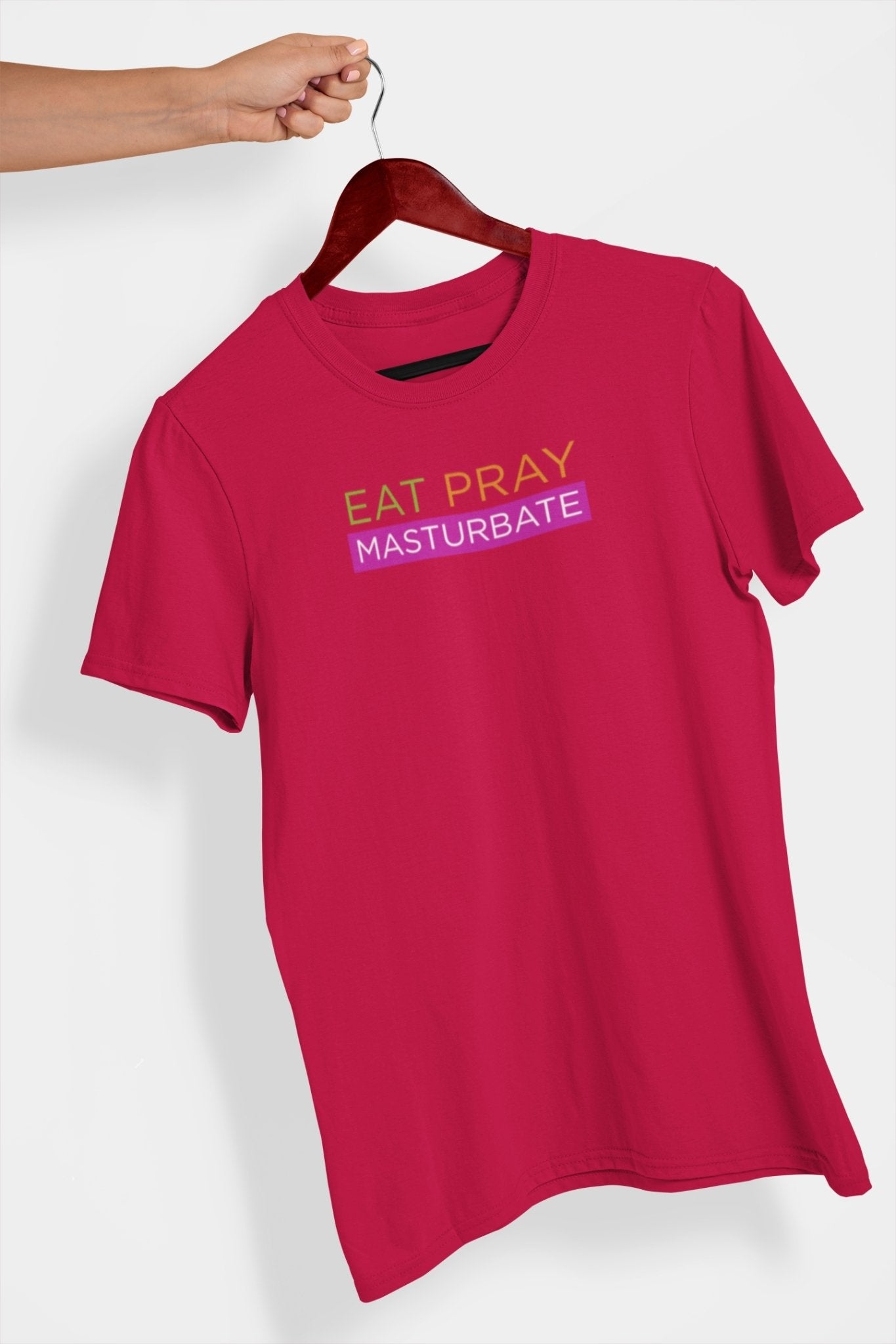 Eat Pray Masturbate, T-Shirt - HEY BUB