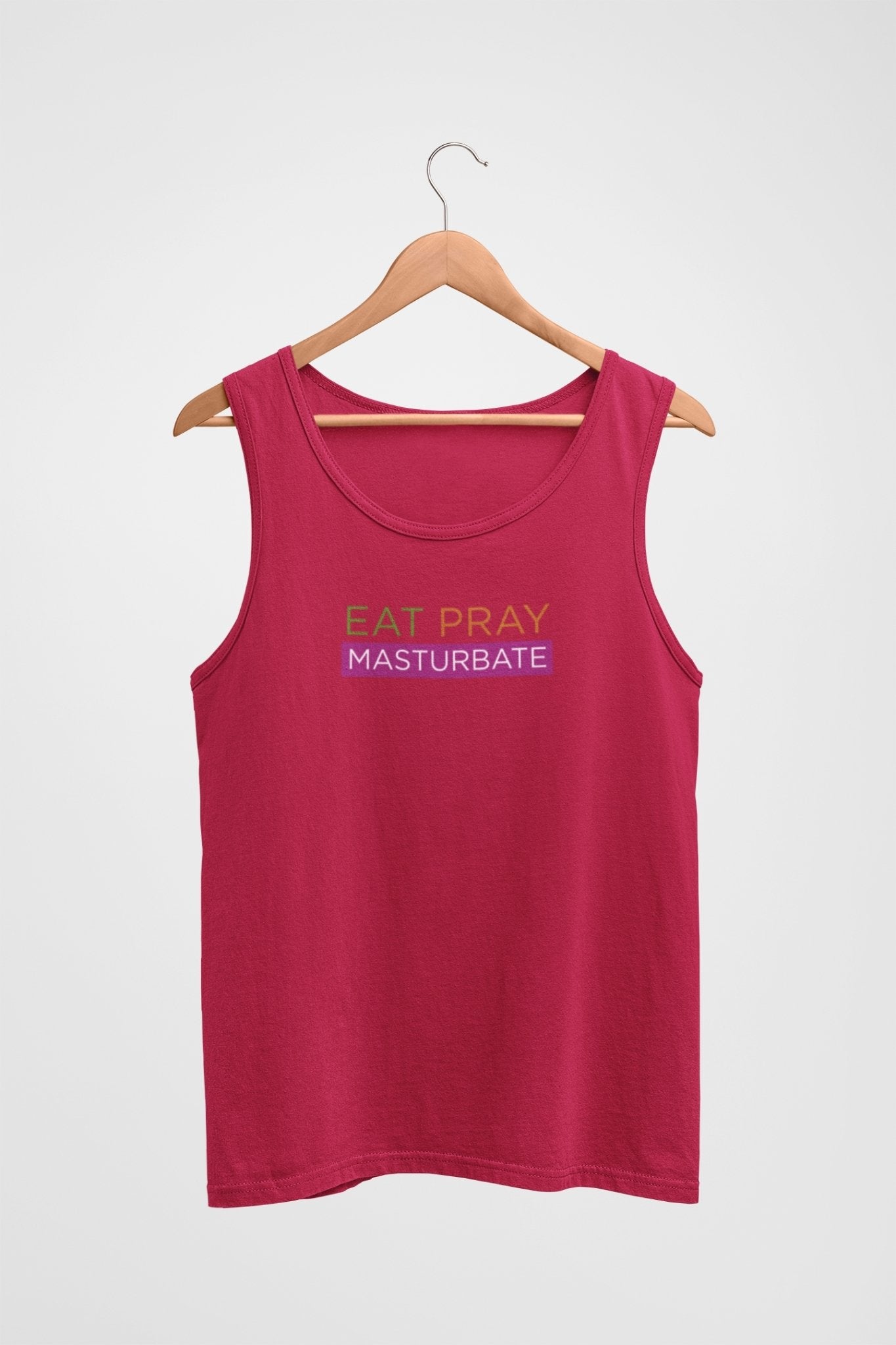 Eat Pray Masturbate, Tank Top - HEY BUB