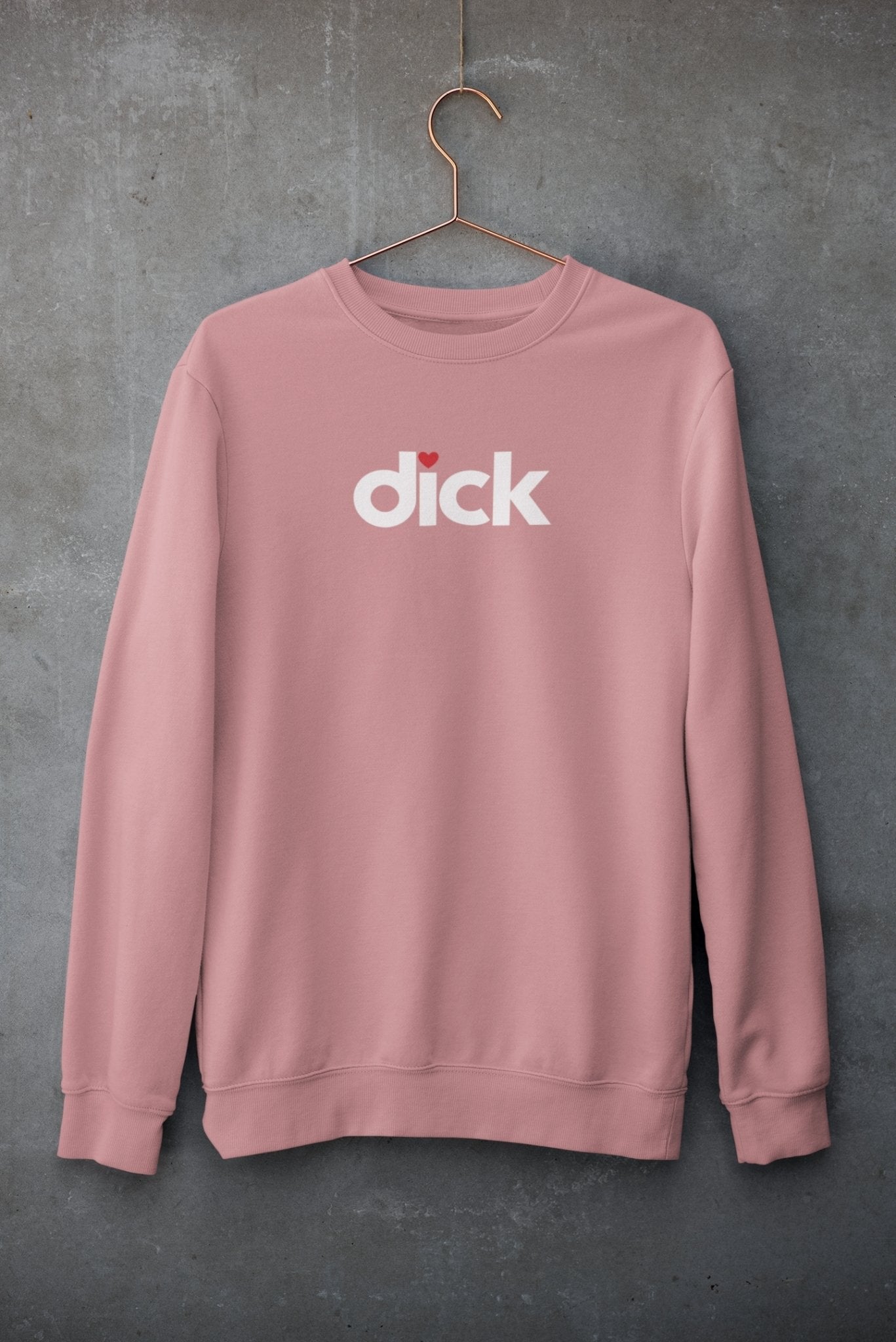 I Heart Dick Sweatshirt