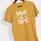 Save the Tops, T-Shirt