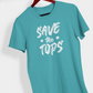 Save the Tops, T-Shirt