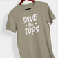 Save the Tops, T-Shirt