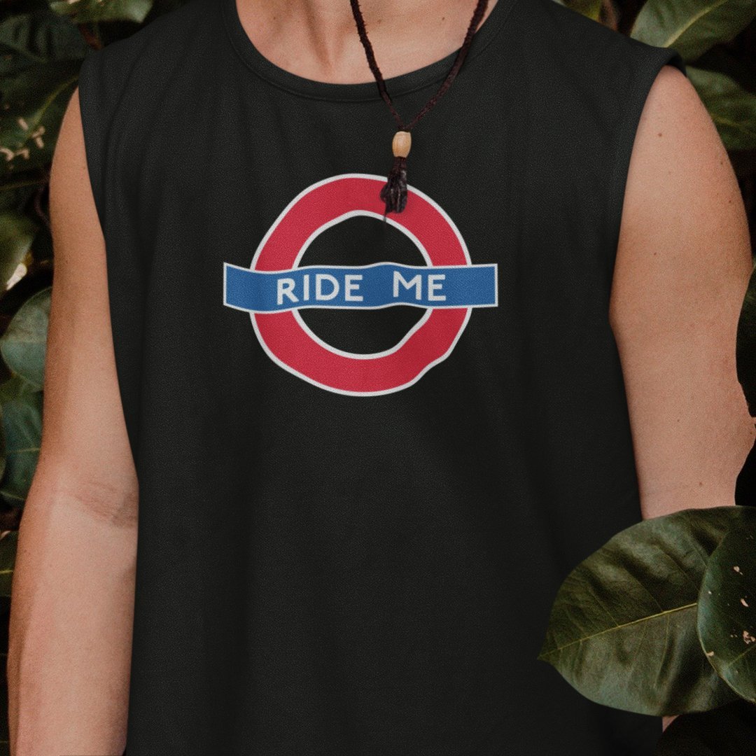 Ride Me, Muscle Shirt - HEY BUB